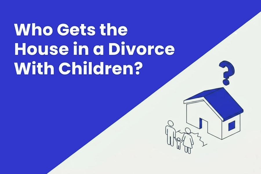 Who Gets the House in a Divorce With Children?