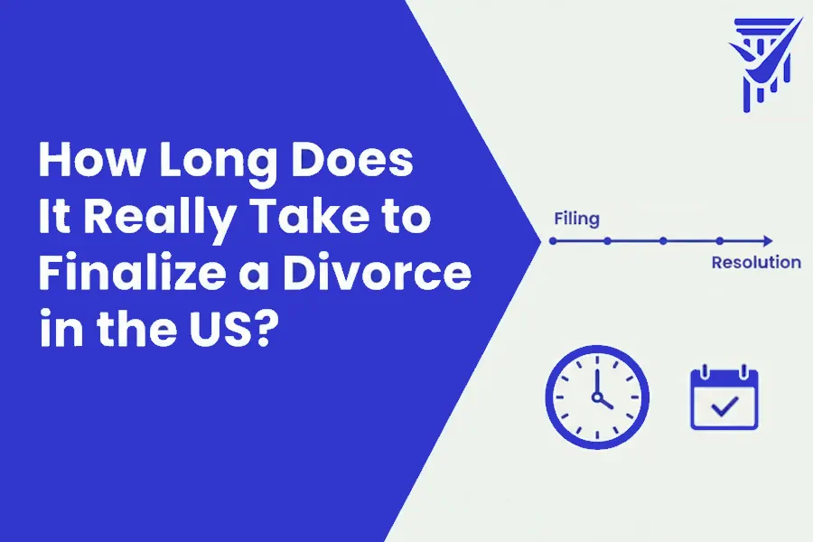 How Long Does It Really Take to Finalize a Divorce in the US?
